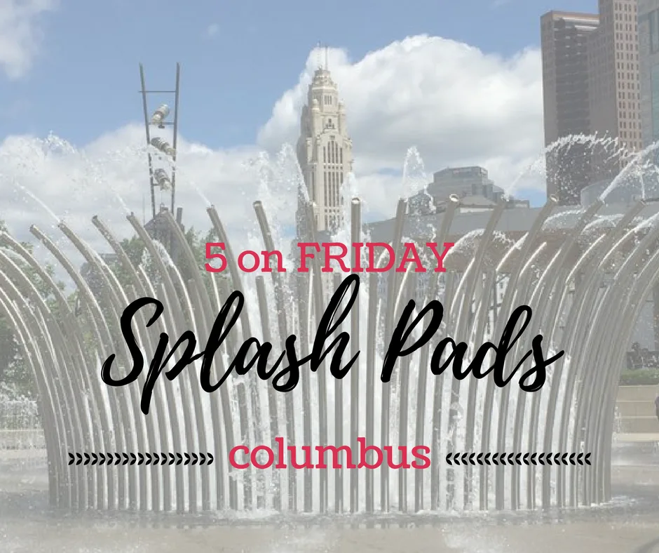 5 on Friday: Splash Pads