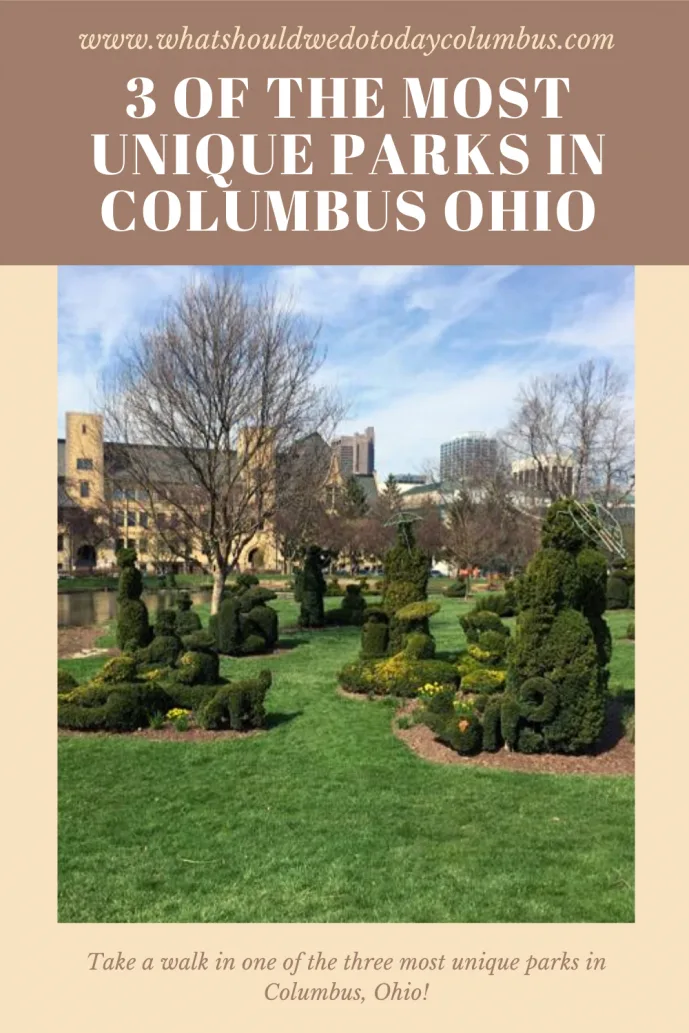 3 of the Most Unique Parks in Columbus Ohio