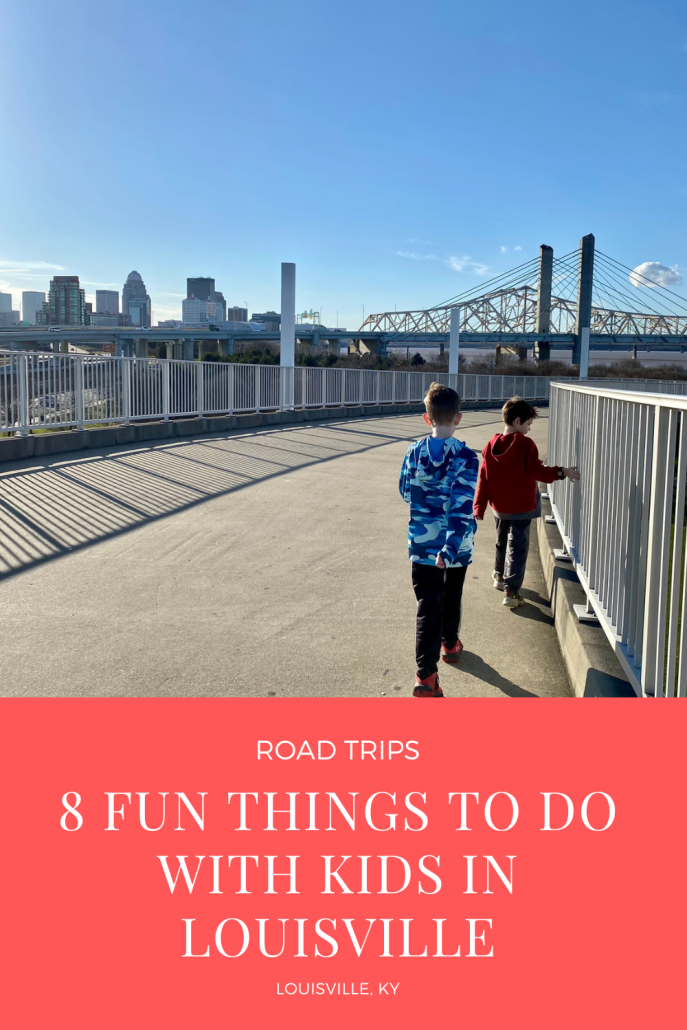 8 Fun Things to do with Kids in Louisville, Kentucky.