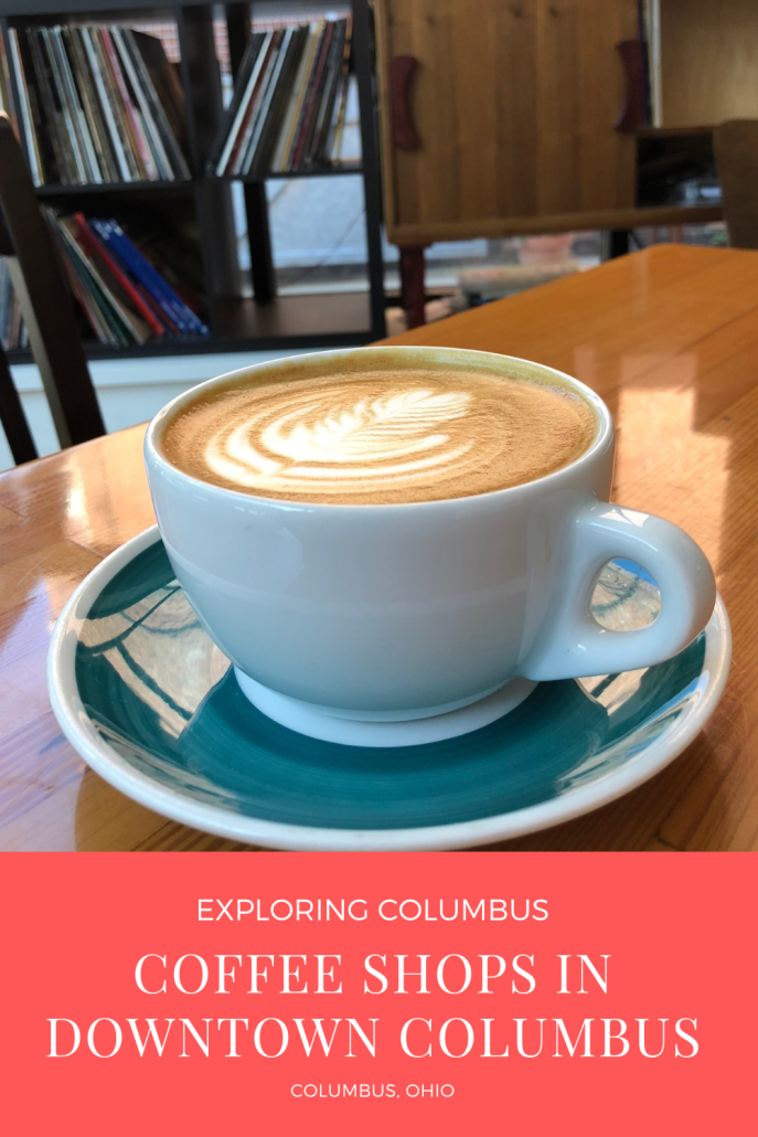 A list of the best coffee shops in downtown Columbus, Ohio.