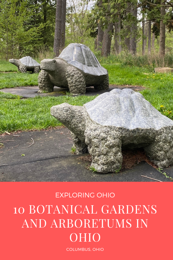 Botanical Gardens and Arboretums in Ohio to visit.